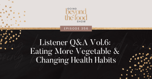 Listener Q&A Vol.6 Eating More Vegetable & Changing Health Habits