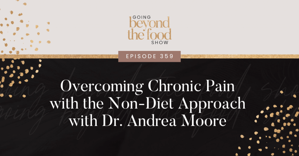 Overcoming chronic pain with the non-diet approach