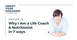 Why I am a Life Coach & Nutritionist