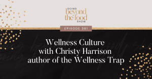 Wellness Culture with Christy Harrison