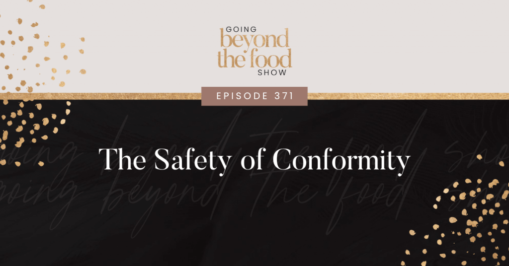 The Safety of Conformity