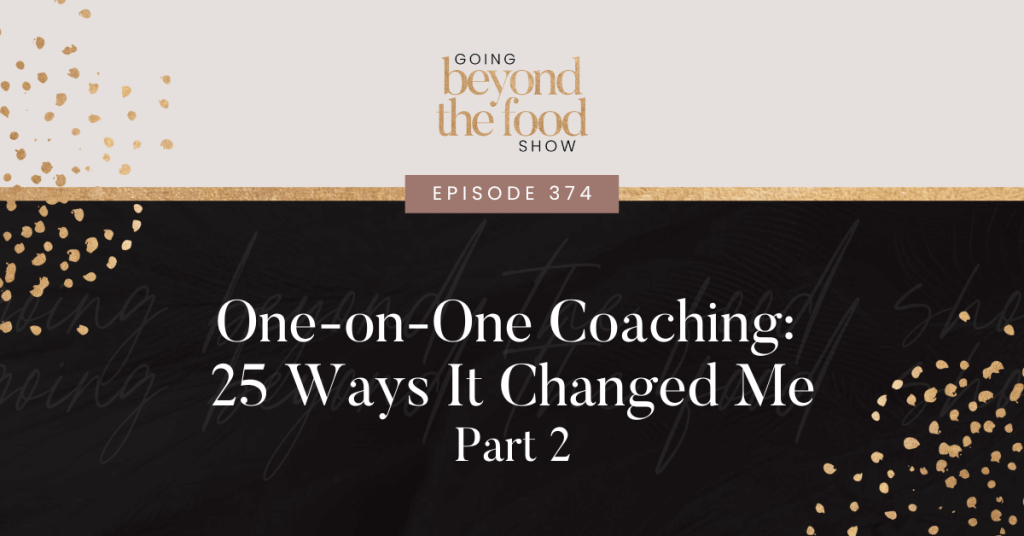 1-1 Coaching: 25 ways it changed me Part 2