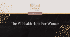 The #1 Health Habit For Women