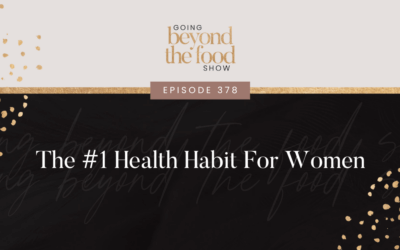 378-The #1 Health Habit For Women
