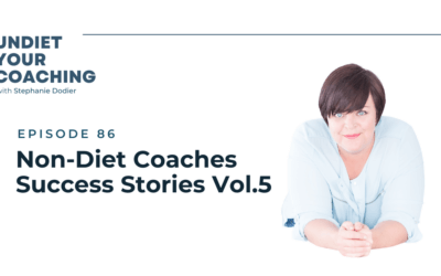 86-Non-Diet Coaches Success Stories Vol.5