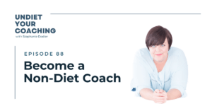 Become a Non-Diet Coach