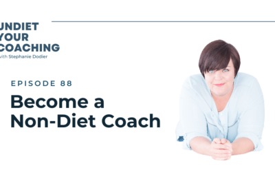 88-Become a Non-Diet Coach
