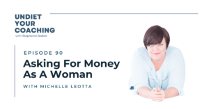 Asking for money as a woman with Michelle Leotta