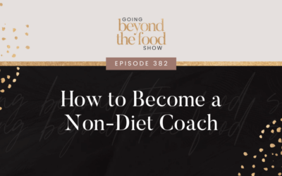 382-How to Become a Non-Diet Coach