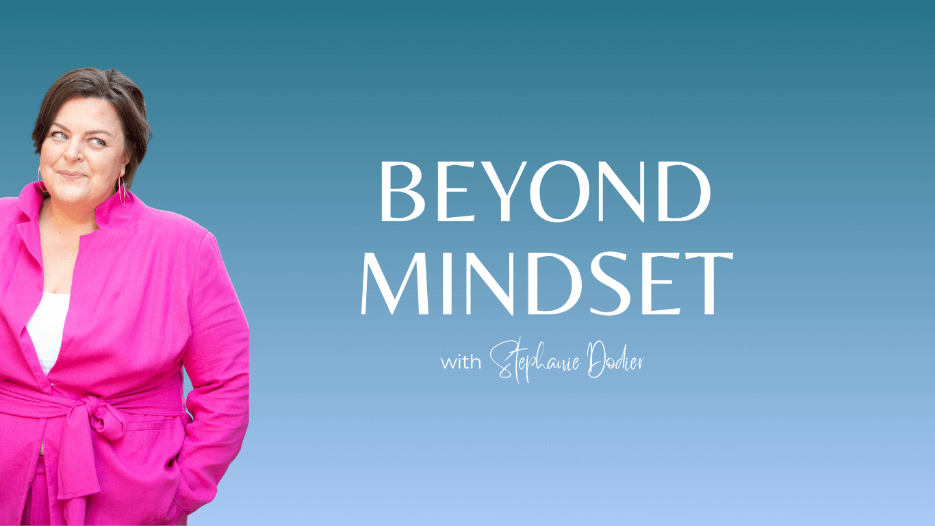 Beyond Mindset