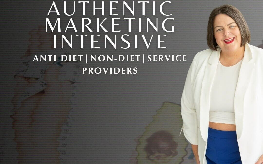 Anti-Diet Marketing – Authentic Marketing Training