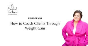 how to coach clients through weight gain