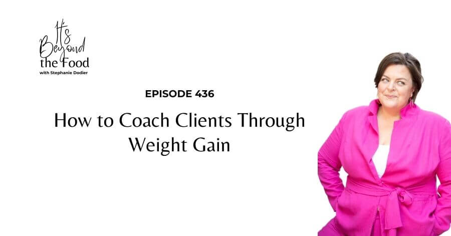 how to coach clients through weight gain