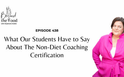 438-What Our Students Have to Say About The Non-Diet Coaching Certification