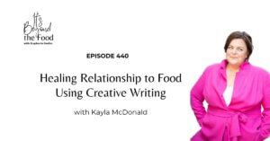 Healing Relationship to Food Using Creative Writing