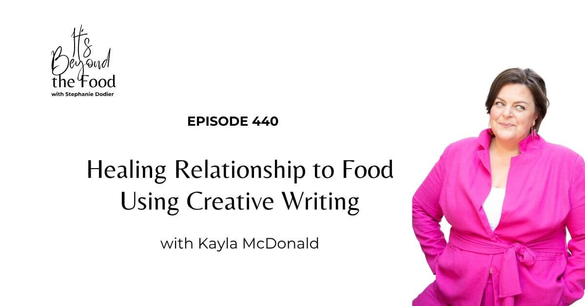 Healing Relationship to Food Using Creative Writing