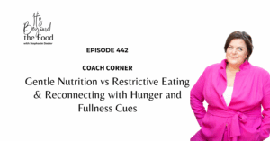 Gentle Nutrition vs Restrictive Eating