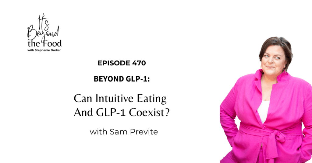 intuitive eating and GLP-1