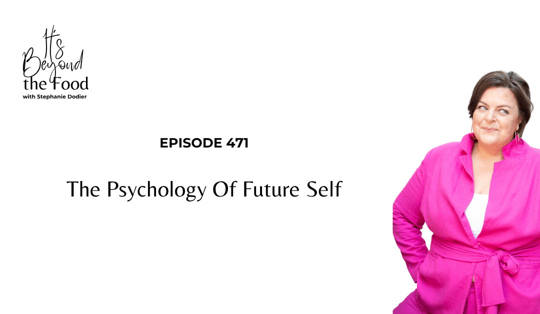 471-The Psychology Of Future Self