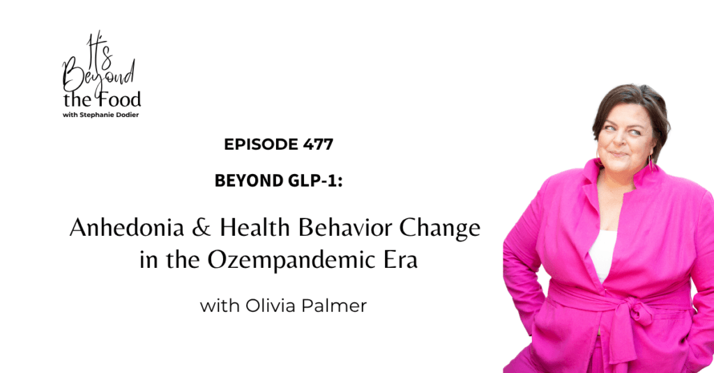 Anhedonia & Health Behavior Change in the Ozempandemic Era